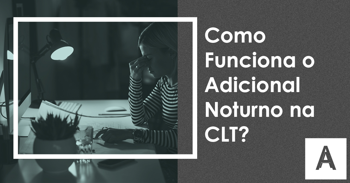 O Que Se Caracteriza Como Adicional Noturno