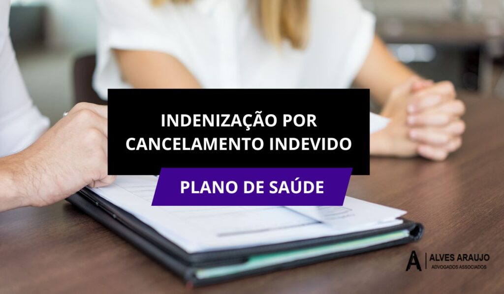 Plano de saúde- indenização por cancelamento indevido