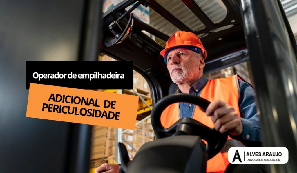 Adicional de Periculosidade - operador de empilhadeira