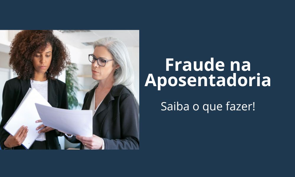 Fraude na Aposentadoria