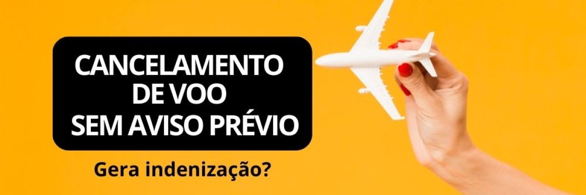 Indenização por cancelamento de voo sem aviso prévio